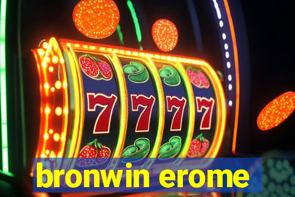 bronwin erome